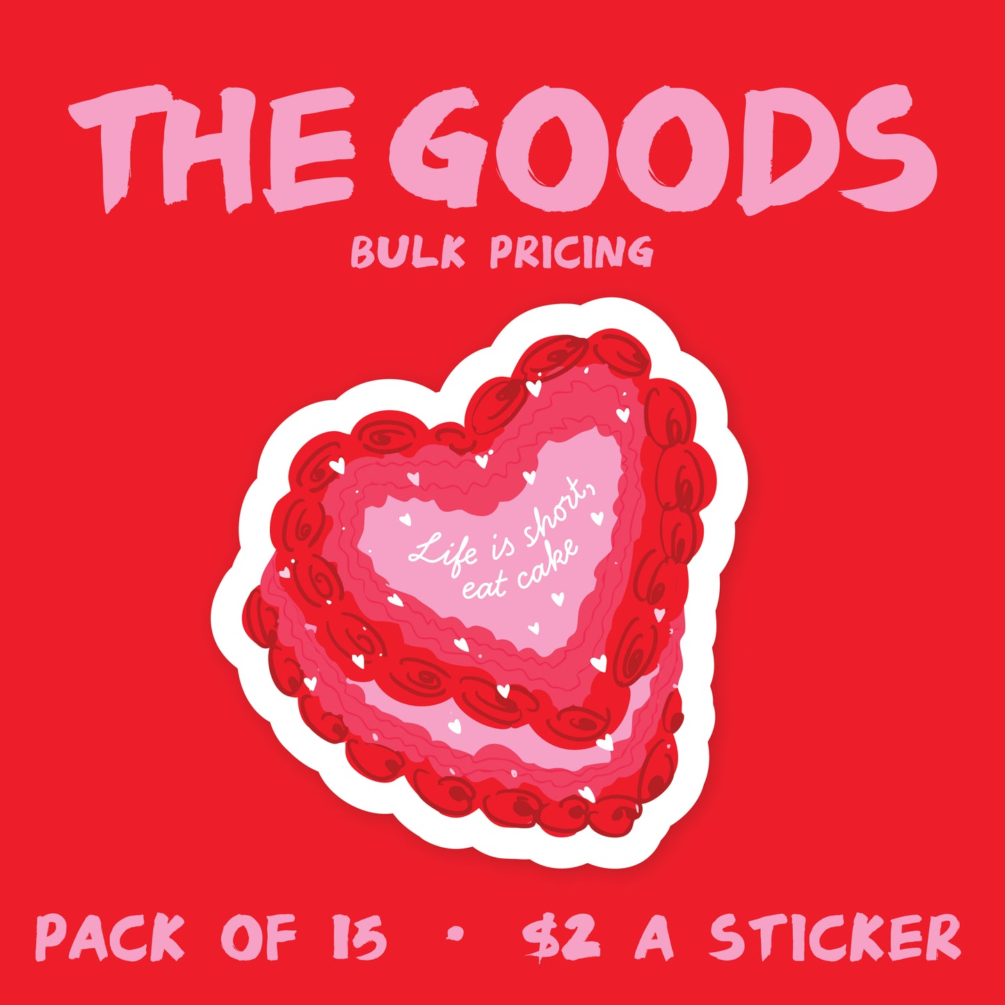 PRE-ORDER! WHOLESALE Eat Cake Sticker