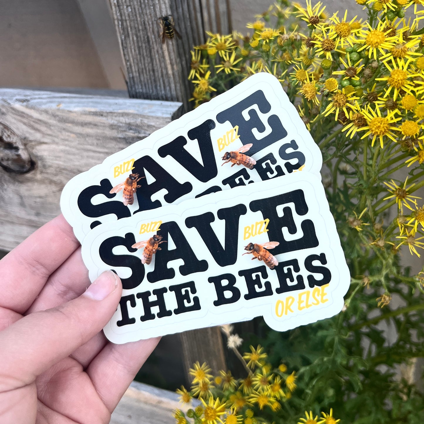 Save the bees OR ELSE Sticker